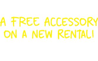 Congrats You've Won: A FREE Accessory on a new rental! Check your email for your offer!